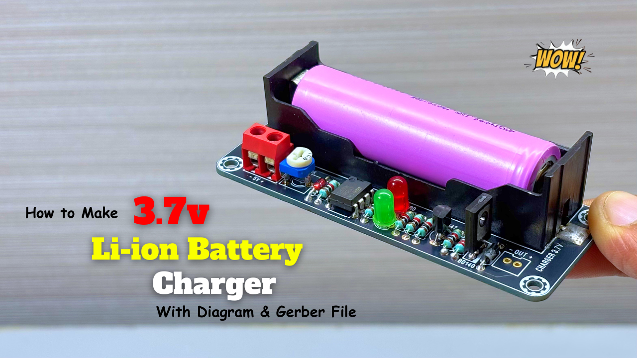 How to Make 3.7v Li-ion Battery Charger