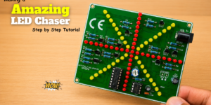 Making a Amazing LED Chaser Circuit!