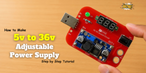 Making a 5V-to-36V Adjustable Power Supply Circuit!